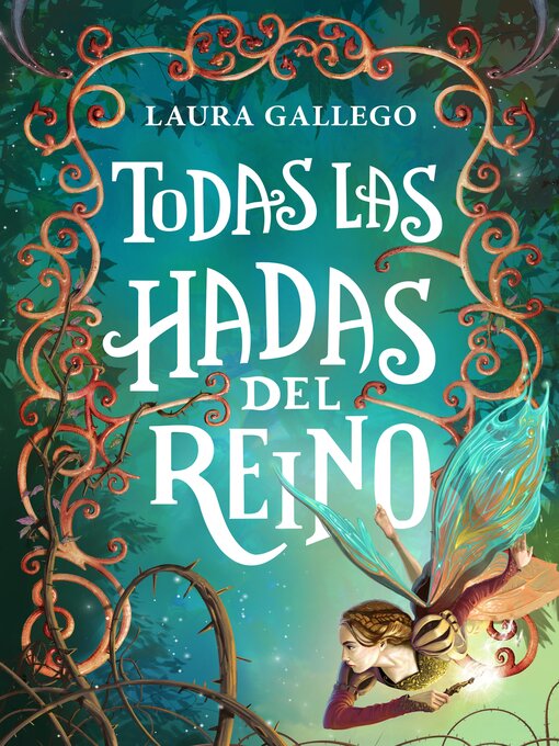 Title details for Todas las hadas del reino by Laura Gallego - Wait list